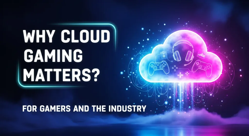 Why this matters for gamers and the industry